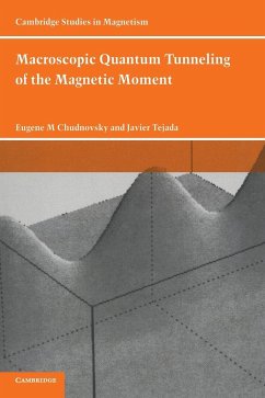 Macroscopic Quantum Tunneling of the Magnetic Moment - Chudnovsky, Eugene M.; Tejada, Javier