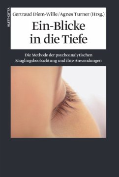 Ein-Blicke in die Tiefe - Diem-Wille, Gertraud / Turner, Agnes (Hrsg.)