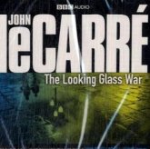 The Looking Glass War, 2 Audio-CDs\Krieg im Spiegel, 2 Audio-CDs, englische Version The Looking Glass War, 2 Audio-CDs\Krieg im Spiegel, 2 Audio-CDs, englische Version