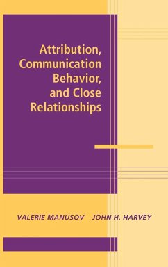 Attribution, Communication Behavior, and Close Relationships - Manusov, Valerie / Harvey, H. (eds.)