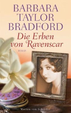 Die Erben von Ravenscar - Bradford, Barbara Taylor