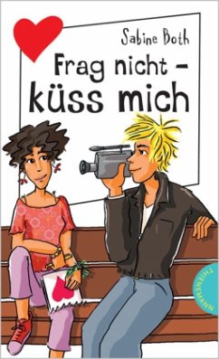 Frag nicht, küss mich! - Both, Sabine