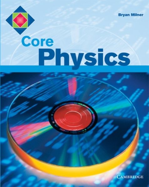 Core Physics Core Physics