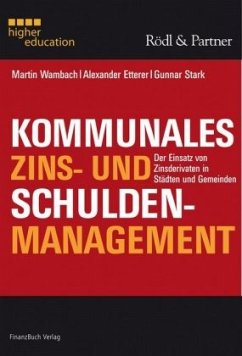 Kommunales Zins- und Schuldenmanagement - Wambach, Martin;Stark, Gunnar;Alexander Etterer