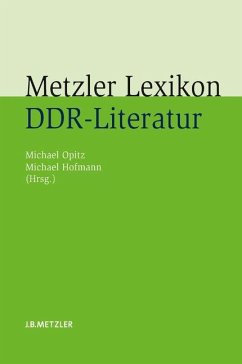 Metzler Lexikon DDR-Literatur - Kanning, Julian. Opitz, Michael / Hofmann, Michael (Hrsg.)
