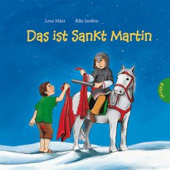 Das ist Sankt Martin - März, Lene; Janßen, Rike