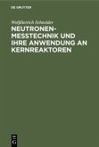 Neutronenmesstechnik und ihre Anwendung an Kernreaktoren