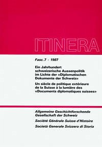 Ein Jahrhundert schweizerische Aussenpolitik im Lichte der Reihe "Diplomatische Dokumente der Schweiz" /Un siècle de politique exterieure de la Suisse vu à la lumière de la collection "Documents diplomatiques suisses"