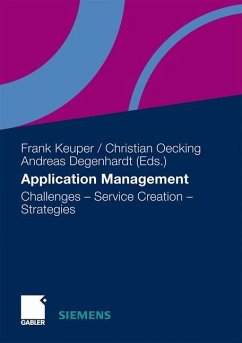 Application Management - Keuper, Frank / Oecking, Christian / Degenhardt, Andreas (Hrsg.). Mit Beiträgen von Arya, Anjali / Böhm, Markus / Bose, Bhaswar et al.