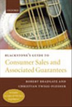 Blackstone's Guide to Consumer Sales and Associated Guarantees - Bradgate, Robert / Twigg-Flesner, Christian