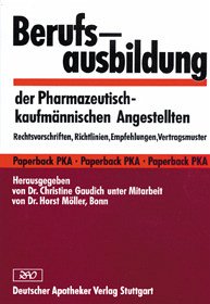 Berufsausbildung des Pharmazeutisch-kaufmännischen Angestellten - Gaudich, Christine / Möller, Horst