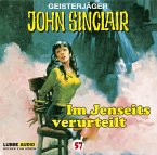 Im Jenseits verurteilt / Geisterjäger John Sinclair Bd.57 (1 Audio-CD)