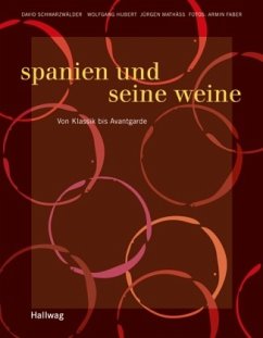 Spanien und seine Weine - Mathäß, Jürgen;Schwarzwälder, David;Hubert, Wolfgang