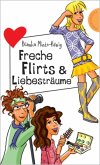 Freche Flirts & Liebesträume Freche Flirts & Liebesträume
