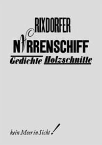 Rixdorfer. Neustes Basler Narrenschiff - Bremer, Uwe; Schindehütte, Albert; Vennekamp, Johannes; Waldschmidt, Arno