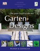 Die große Enzyklopädie des Garten-Designs