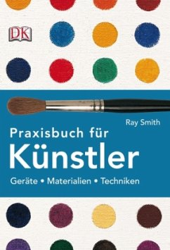 Praxisbuch für Künstler - Smith, Ray