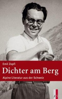 Dichter am Berg - Zopfi, Emil