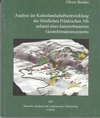 Analyse der Kulturlandschaftsentwicklung der Nördlichen Fränkischen Alb anhand eines katasterbasierten Geoinformationssystems