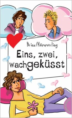 Eins, zwei, wachgeküsst / Täschchen-Serie - Brinx, Thomas; Kömmerling, Anja