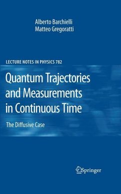 Quantum Trajectories and Measurements in Continuous Time - Barchielli, Alberto;Gregoratti, Matteo