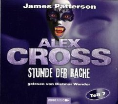 Stunde der Rache / Alex Cross Bd.7 (Audio-CDs) - Patterson, James