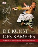 Die Kunst des Kampfes Die Kunst des Kampfes