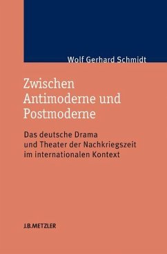 Zwischen Antimoderne und Postmoderne - Schmidt, Wolf Gerhard