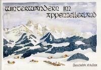 Winterwandern im Appenzellerland - Stricker, Hannes