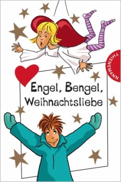 Engel, Bengel, Weihnachtsliebe - Both, Sabine;Ullrich, Hortense;Zimmermann, Irene