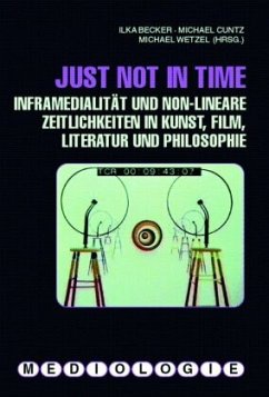 Just not in time - Becker, Ilka / Cuntz, Michael / Wetzel, Michael (Hrsg.)