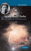Agnes Mary Clerke and the Rise of Astrophysics