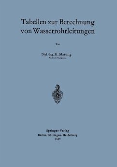 Tabellen zur Berechnung von Wasserrohrleitungen - Marung, H.