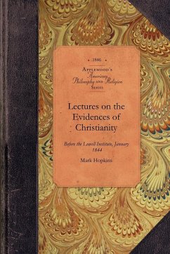 Lectures on the Evidences of Christianity - Mark Hopkins