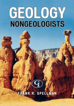 Geology for Nongeologists - Spellman, Frank R.