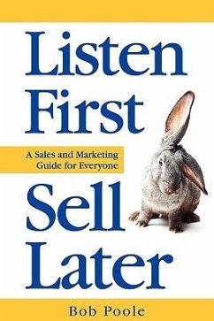 Listen First - Sell Later - Poole, Bob