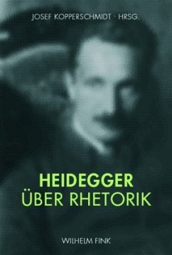 Heidegger über Rhetorik - Kopperschmidt, Josef;Dilcher, Roman;Kemmann, Ansgar