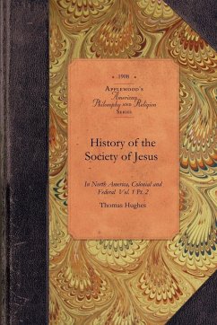 History of the Society of Jesus - Thomas Hughes