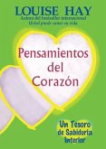 Pensamientos del Corazón: Un Tesoro de Sabiduria Interior = Heart Thoughts