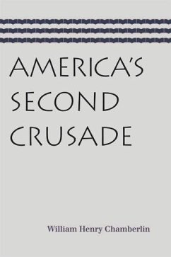 America's Second Crusade - Chamberlin, William Henry