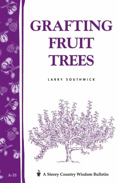 Grafting Fruit Trees - Southwick, Larry