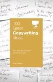 100 Great Copywriting Ideas From Leading Companies Around the World