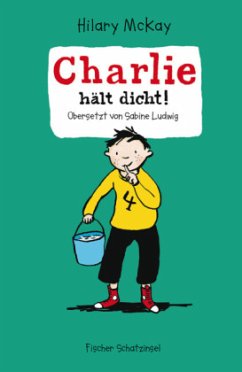 Charlie hält dicht! - McKay, Hilary