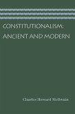 Constitutionalism: Ancient and Modern