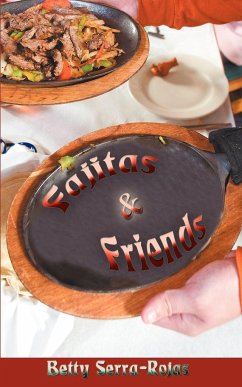 Fajitas & Friends - Serra-Rojas, Betty