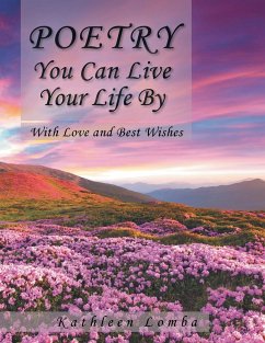 Poetry You Can Live Your Life by - Lomba, Kathleen