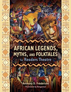 African Legends, Myths, and Folktales for Readers Theatre - Fredericks, Anthony D.