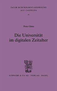 Die Universität im digitalen Zeitalter - Glotz, Peter