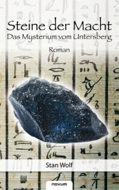 Das Mysterium vom Untersberg / Steine der Macht Bd.1 - Wolf, Stan