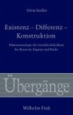 Existenz - Differenz - Konstruktion